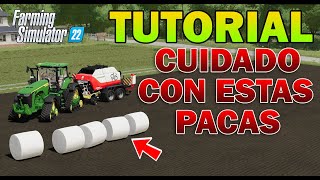 FARMING SIMULATOR 22  TUTORIAL  Cuidado con las pacas de ensilage [upl. by Novel]