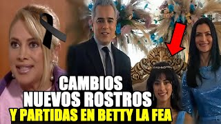 Cuales son los cambios nuevos rostros y partidas en Betty la fea nueva temporada [upl. by Annayk586]