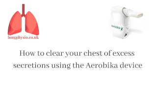 Chest clearance how to use an Aerobika  Chest Physiotherapy [upl. by Dopp]