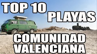 TOP 10 PLAYAS COMUNIDAD VALENCIANA para IR con tu AUTOCARAVANA o CAMPER 🔝¡PERNOCTA LIBRE [upl. by Hatokad]