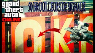 GUIDE EMPLACEMENT DES 50 BROUILLEURS DE SIGNAUX SUR GTA 5 ONLINE 150 [upl. by Laehcim]