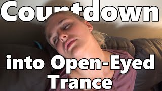 Countdown into OpenEyed Trance [upl. by Wivina]