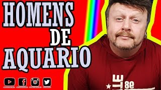 HOMENS DE AQUÁRIO  COMO CONQUISTAR [upl. by Lathe59]