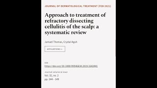 Approach to treatment of refractory dissecting cellulitis of the scalp a systematic   RTCLTV [upl. by Nahsyar]