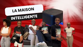 LA MAISON INTELLIGENTE 😂 [upl. by Maxfield]