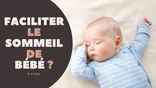 Les secrets pour un sommeil paisible du bébé [upl. by Rona]