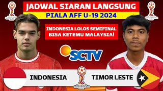 Jadwal Piala AFF U 19 2024  Indonesia vs Timor Leste U19  Jadwal Timnas Indonesia Live SCTV [upl. by Bindman385]