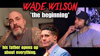 WADE WILSONS FATHER SPEAKS OUT [upl. by Eojyllib]