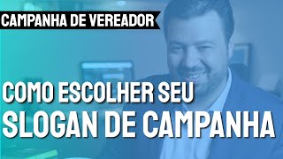 Campanha de vereador como escolher um slogan [upl. by Anallise]