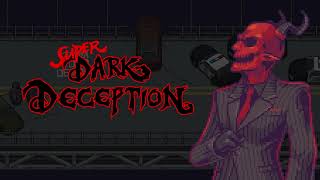 Super Dark Deception  Repercussions [upl. by Eduardo]