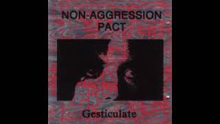 NonAggression Pact ‎– Gesticulate Full Album  1992 [upl. by Lateehs872]