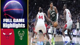 Milwaukee Bucks Vs Chicago Bulls TODAY Game Highlights  NBA MEN BASKETBALL [upl. by Lohcin]