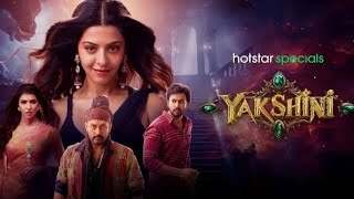 YAKSHINI TAMIL DUBBED SERIES REVIEW HOROR THRILLER MISTRY [upl. by Bywaters]