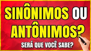 Sinônimos e Antônimos Qual a Diferença Definição e Exemplos Aprenda Passo a Passo [upl. by Aihsilat]