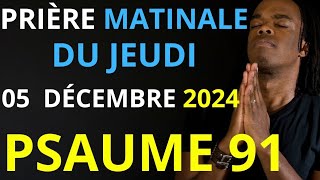 Prière du Lundi 02 Décembre 2024  Psaume 91 du matin prière catholique [upl. by Letha]