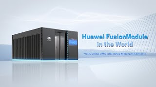 Huawei FusionModule in the Worldquot EP5 China UMS [upl. by Eelsew]