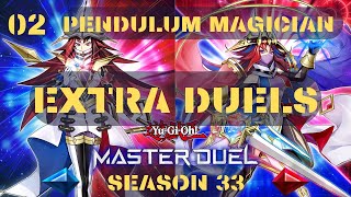 Yu Gi Oh Master Duel  Season 33  EXTRA DUELS  02  Pendulum Magician Replays [upl. by Aenitsirhc]