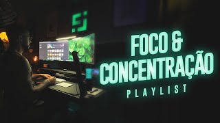 TRABALHE COMIGO Playlist  Músicas de Foco amp Concentração [upl. by Snah]