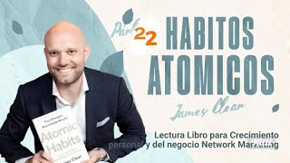 Leer Libro hábitos atómicos de James Clear  día 22 [upl. by Notyad57]