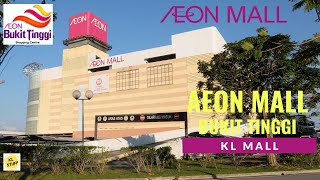 Mall Tour  AEON Mall Bukit Tinggi Klang Selangor [upl. by Emmons]