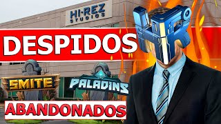 DESPIDOS en HIREZ  ABANDONAN SMITE 1 y PALADINS [upl. by Nibuz471]