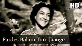 Pardes Balam Tum Jaaoge HD  Mela 1948  Dilip Kumar  Nargis  Filmigaane  Old Hindi Classics [upl. by Alleira]