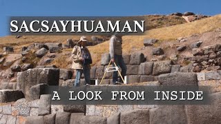 Sacsayhuaman A Look from Inside [upl. by Bubalo765]