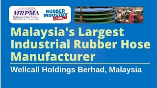 Wellcall Holdings  Malaysias Largest Industrial Rubber Hose Manufacturer Rubber Industry Connect [upl. by Ginger]