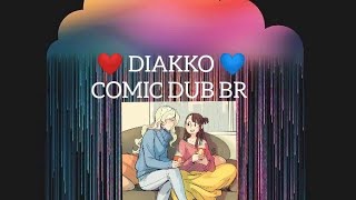 •AKKO GRUDE• diakko  COMIC DUB BR [upl. by Ennairej]