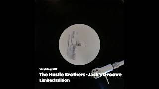 The Hustle Brothers • Jacks Groove Limited Edition [upl. by Ennybor]