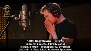 István a király 40  ISTVÁN a király  KoltaiNagy Balázs [upl. by Colier]