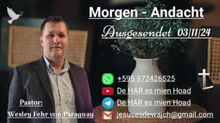 Pastor Wesley Fehr  MorgenAndacht 031124 [upl. by Jones]