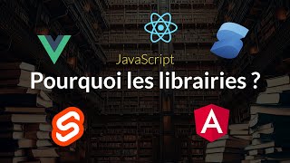 Pourquoi utiliser une librairie frontend  et comment la choisir [upl. by Aimej]