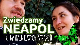 Zwiedzanie Neapolu Zabytki i atrakcje według Wędrownych Motyli [upl. by Ylrebnik431]