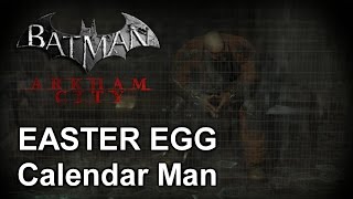 Batman Arkham City GOTY  EASTER EGG Calendar Man ITA [upl. by Yedorb]