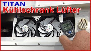 Titan Kühlschrank Lüfter für den Absorberkühlschrank im Wohnmobil Kühlleistung verbessern [upl. by Alyakem]