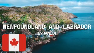 NEWFOUNDLAND AND LABRADOR CANADA A LAND OF RICH HISTORY VARIED CLIMATE AND UNMATCHED BEAUTY [upl. by Trela]