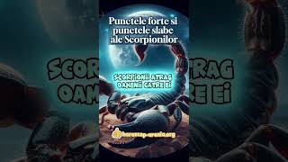 Punctele forte si punctele slabe ale Scorpionilor scorpion astrologie shorts short [upl. by Symer]