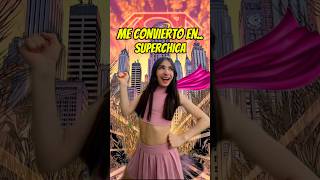 ME CONVERTÍ EN UNA SUPERHEROINA😱😍🦹🔥 shortsviral humor [upl. by Lazes]