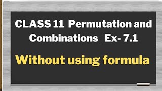 permutation and combinations Class11 Exercise 71 [upl. by Teodorico]