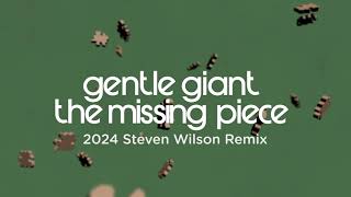 OUT NOW Gentle Giant  The Missing Piece Remix by Steven Wilson [upl. by Crotty51]