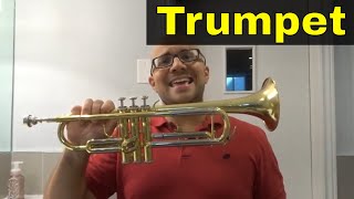 How To Play The TrumpetFor BeginnersFull Tutorial [upl. by Woodman93]