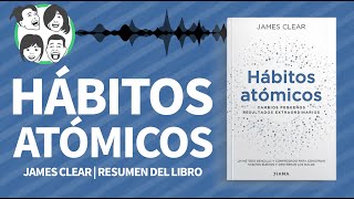 Hábitos Atómicos  Cambios Pequeños Resultados Extraordinarios  James Clear [upl. by Paquito]