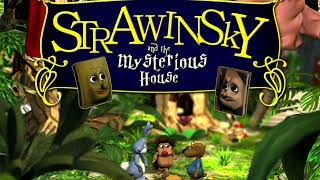 strawinsky and the mysterious house  intro [upl. by Pascha]