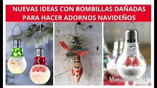 ¡Nuevas Ideas Navideñas Utiliza Bombillas Dañadas Para Decorar En Navidad [upl. by Cinimod]