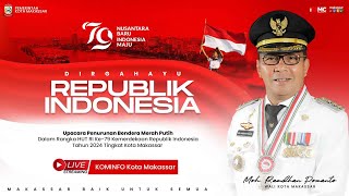 LIVE  UPACARA PENURUNAN BENDERA MERAH PUTIH DALAM RANGKA HUT RI KE 79 TAHUN 2024 KOTA MAKASSAR [upl. by Goer]