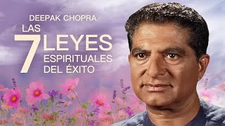 Deepak Chopra Las 7 Leyes Espirituales del Éxito [upl. by Kendry]