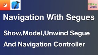 Navigation Controller amp SegueShowPresentUnwind in IOS with Swift [upl. by Aikrahs]