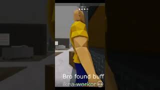 Bro found buff ikea workor💀 roblox [upl. by Divod777]