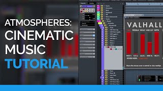 Atmospheres  Cinematic Music Tutorial From Idea To Finished Recording [upl. by Malkah]